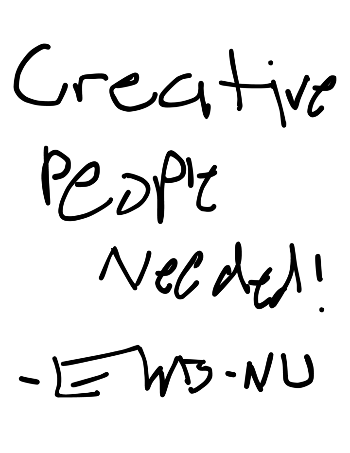 Creative People Needed - EWB-NU